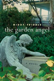 The Garden Angel : A Novel cover image