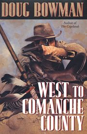 West To Comanche County cover image