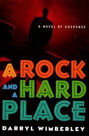 A Rock and a Hard Place : Barrett Raines cover image