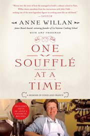 One Souffle at a Time : A Memoir of Food and France cover image