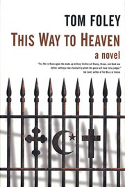 This Way To Heaven : A Novel cover image