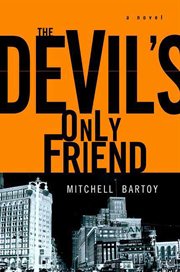 The Devil's Only Friend : Pete Caudill cover image