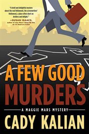 A Few Good Murders : Maggie Mars Mysteries cover image