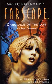 Dark Side of the Sun : Farscape cover image