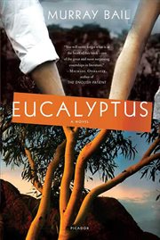 Eucalyptus : A Novel cover image