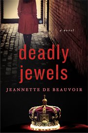 Deadly Jewels : A Novel cover image