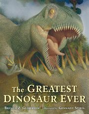 The greatest dinosaur ever cover image