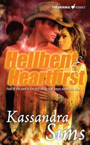 Hellbent & Heartfirst cover image
