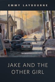 Jake and the Other Girl : Monument 14 cover image
