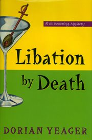 Libation By Death : Victoria Bowering Mystery cover image