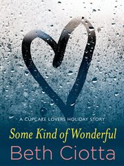 Some Kind of Wonderful : Cupcake Lovers cover image