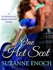 One Hot Scot : Scandalous Highlanders cover image
