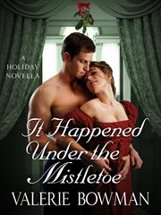 It Happened Under the Mistletoe : Secret Brides cover image