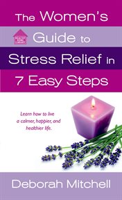 The women's guide to stress relief in 7 easy steps cover image