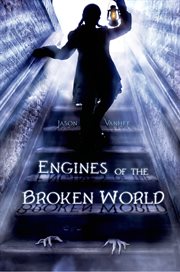 Engines of the Broken World cover image