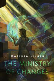 The Ministry of Changes : A Tor.Com Original cover image