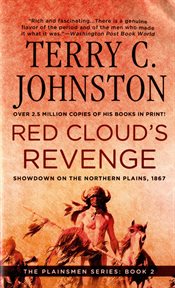 Red Cloud's Revenge : Showdown on the Northern Plains, 1867 cover image