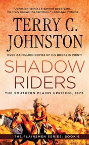 Shadow Riders : The Southern Plains Uprising, 1873 cover image