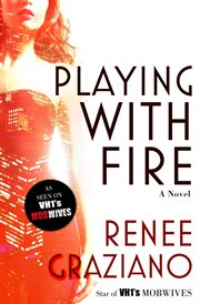 Playing with Fire : A Novel cover image