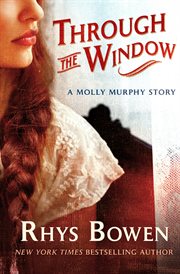 Through the Window : Molly Murphy cover image