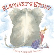 Elephant's Story : A Picture Book cover image