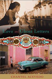Love and Ghost Letters : A Novel cover image