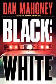 Black and white : a novel cover image