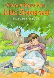You're a Brave Man, Julius Zimmerman : West Creek Middle School cover image