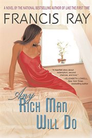 Any Rich Man Will Do : A Novel cover image