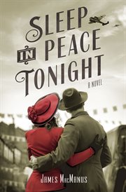 Sleep in Peace Tonight : A Novel cover image