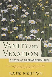 Vanity and Vexation : A Novel of Pride and Prejudice cover image