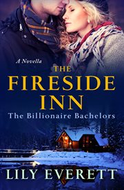 The Fireside Inn : The Billionaires of Sanctuary Island 4 cover image