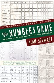 The Numbers Game : Baseball's Lifelong Fascination with Statistics cover image