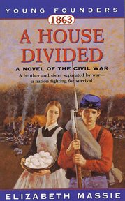 1863: A House Divided : A House Divided cover image
