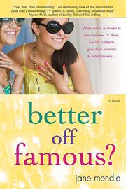 Better Off Famous? : A Novel cover image