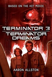 Terminator Dreams : Terminator 3 cover image