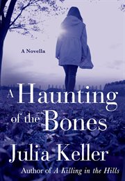 A Haunting of the Bones : Bell Elkins cover image