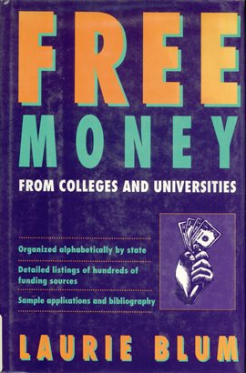 Cover image for Free Money From Colleges and Universities