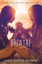 Breathe : A Novel cover image