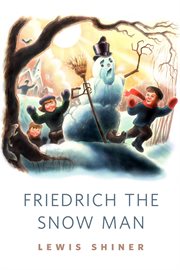 Friedrich the Snow Man cover image