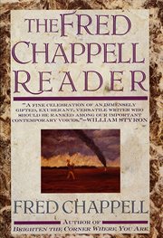 The Fred Chappell Reader cover image