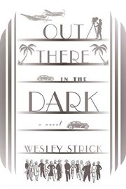 Out There in the Dark : A Novel cover image