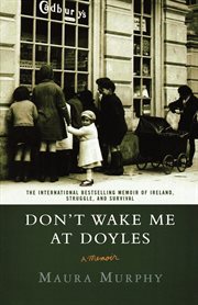 Don't Wake Me at Doyles : A Memoir cover image