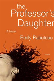 The Professor's Daughter : A Novel cover image