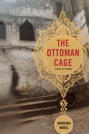 The Ottoman Cage : Inspector Ikmen cover image