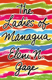 The Ladies of Managua : A Novel cover image