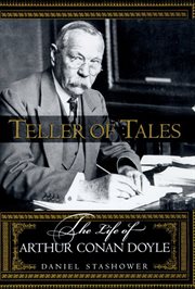 Teller of Tales : The Life of Arthur Conan Doyle cover image