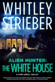 The White House : Alien Hunter cover image