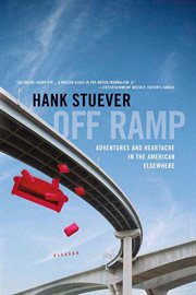 Off Ramp : Adventures and Heartache in the American Elsewhere cover image