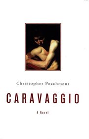 Caravaggio : A Novel cover image